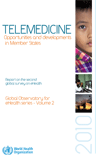 Telemedicine Opportunities and Developments in Member States